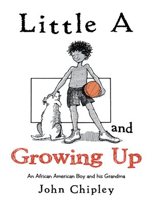 cover image of Little a and Growing Up
